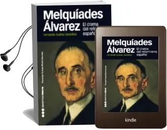 Descargar AudioLibro Melquíades Álvarez de Fernando Suarez Gonzalez año 2014