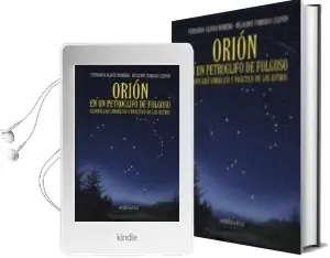 Descargar AudioLibro Orion en un Petroglifo de Folgoso: Significado Simbolico y Practi co de los Astros de Fernando Alonso Romero año 2014