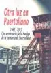 AudioLibro Otra luz en Puertollano. 1962 - 2012 Cincuentenario de la Huelga de la Comarca de Puertollano de Jesus Camacho Segura