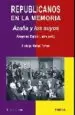 AudioLibro Republicanos en la Memoria: Azaña y los Suyos de Angeles Egido Leon