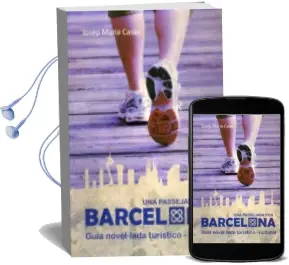 Descargar AudioLibro Una Passejada per Barcelona: Guia Novel.Lada Turistico - Cultural de Josep Maria Casas año 2014