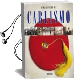 Descargar AudioLibro Atlas Ilustrado del Carlismo de Pablo Sagarra Renedo año 2014