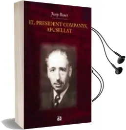 Descargar AudioLibro El President Companys, Afusellat de Josep Benet año 2014