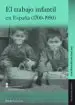 AudioLibro El Trabajo Infantil en España (1700-1950) de Jose Maria Borras Llop