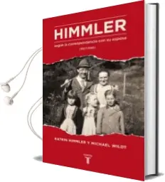 Descargar AudioLibro Himmler: Según la Correspondencia con su Mujer (1927-1945) de Michael Wildt año 2014