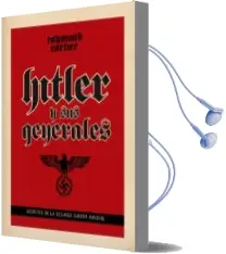 Descargar AudioLibro Hitler y sus Generales: Secretos de la Segunda Guerra Mundial de Raymond Cartier año 2014