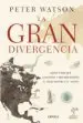 AudioLibro La Gran Divergencia de Peter Watson