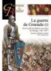 AudioLibro La Guerra de Granada (I): De la Caida de Zahara a la Toma de Malaga 1481-1487 de Francisco Martinez Canales