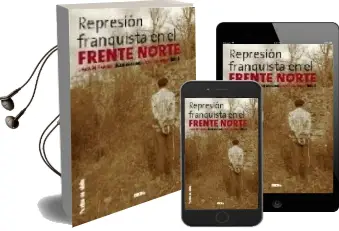 Descargar AudioLibro La Represion Franquista en el Frente Norte de Varios Autores año 2014