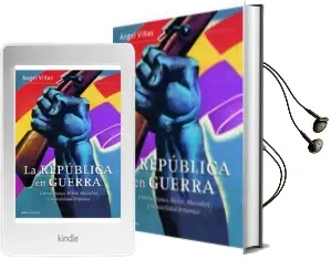 Descargar AudioLibro La Republica en Guerra: Contra Franco, Hitler, Mussolini y la hos Tilidad Britanica de Angel Viñas año 2014