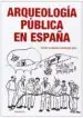 AudioLibro Arqueología Pública en España de Jaime Almansa