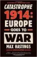 AudioLibro Catastrophe 1914: Europe Goes to war de Max Hastings