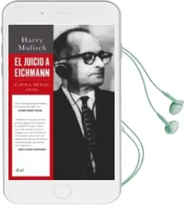 Descargar AudioLibro El Juicio a Eichmann de Harry Mulisch año 2014