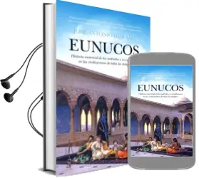 Descargar AudioLibro Eunucos: Historia Universal de los Castrados y su Influencia en l as Civilizaciones de Todos los Tiempos de Jose Antonio Diaz Saez año 2014