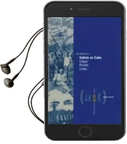 Descargar AudioLibro Galicia en Cuba de Xose Neira Vilas año 2014