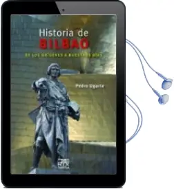 Descargar AudioLibro Historia de Bilbao: De los Origenes a Nuestros Dias de Pedro Ugarte año 2014