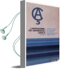 Descargar AudioLibro L Anarquisme fet Diferencial Catala Influencia i Llegat de l Anarquisme en la Historia i la de Xavier Diez año 2014