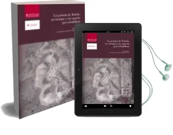 Descargar AudioLibro La Juderia de Toledo: Un Tiempo y un Espacio por Rehabilitar de Varios Autores año 2014
