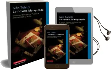 Descargar AudioLibro La Novela Blanqueada: El Doctor Zhivago de Pasternak Entre el kgb y la cia de Ivan Tolstoy año 2014