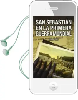 Descargar AudioLibro San Sebastian en la Primera Guerra Mundial de Javier Sada año 2014