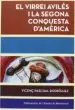AudioLibro Virrei Avilés i la Segona Conquesta d América, el de Vicenç Pascual