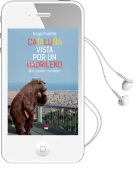Descargar AudioLibro Cataluña Vista por un Madrileño de Angel Puertas año 2014