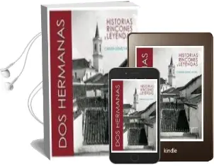 Descargar AudioLibro Dos Hermanas: Historias, Rincones y Leyendas de Carmen Gomez Valera año 2014