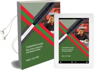 Descargar AudioLibro El Cuerpo Docil de la Cultura: Poder, Cultura y Comunicacion en la Venezuela de Chavez de Manuel Silva Ferrer año 2014