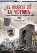 AudioLibro El Desfile de la Victoria 1939: La Mayor Parada Militar de la his Toria de España de Jose Maria Manrique