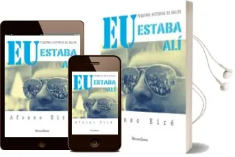 Descargar AudioLibro Eu Estaba ali de Afonso Eire Lopez año 2014