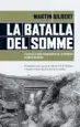 AudioLibro La Batalla del Somme: La Batalla mas Sangrienta de la Primera gue rra Mundial de Michael A. Gilbert