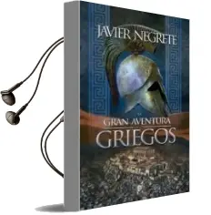 Descargar AudioLibro La Gran Aventura de los Griegos de Javier Negrete año 2014