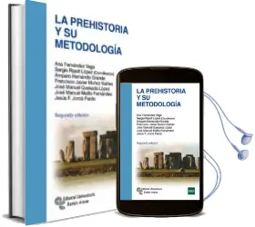 Descargar AudioLibro La Prehistoria y su Metodología (2ª Ed.) de Varios Autores año 2014