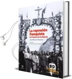 Descargar AudioLibro La Represion Franquista en Fuentes de Andalucia de Jose Moreno Romero año 2014