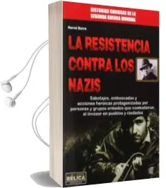 Descargar AudioLibro La Resistencia Contra los Nazis de Herve Barre año 2014
