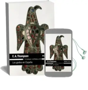 Descargar AudioLibro Los Godos en España de E.A. Thompson año 2014