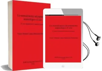 Descargar AudioLibro Musealizacion del Patrimonio Arqueologico in Situ: El Caso Español en el Contexto Europeo de Victor Bendicho año 2014