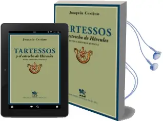 Descargar AudioLibro Tartessos y el Estrecho de Hércules de Joaquin Cestino Perez año 2014
