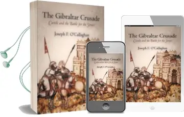 Descargar AudioLibro The Gibraltar Crusade: Castile and the Battle for the Strait de Joseph F. O Callaghan año 2014