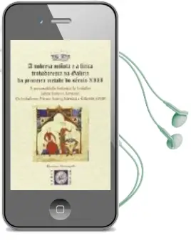 Descargar AudioLibro A Nobreza Miñota e a Lirica Trobadoresca na Galicia da Primeira Metade do Seculo Xiii de Henrique Monteagudo año 2015
