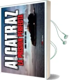 Descargar AudioLibro Alcatraz la Prisión Perfecta de Angel Montero Lama año 2015