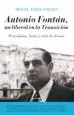 AudioLibro Antonio Fontán: Un Liberal en la Transición de Miguel Angel Gozalo