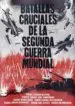 AudioLibro Batallas Cruciales de la Segunda Guerra Mundial de Varios Autores