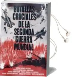 Descargar AudioLibro Batallas Cruciales de la Segunda Guerra Mundial de Varios Autores año 2015