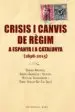 AudioLibro Crisis i Canvis de Regim a Espanya i a Catalunya (1898-2015) de Varios Autores