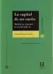 AudioLibro La Capital de un Sueño. Madrid en el Primer Tercio del Siglo xx de Nuria Martin Rodriguez