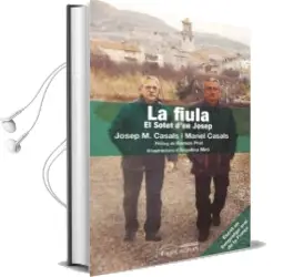 Descargar AudioLibro La Fiula: El Sotet d en Josep de Josep Maria Casals año 2015