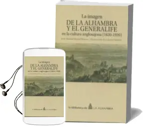 Descargar AudioLibro La Imagen de la Alhambra y el Generalife en la Cultura Anglosajona (1620-1920) (Incluye Cd-Rom) de Jose Manuel Barrio Marco año 2015