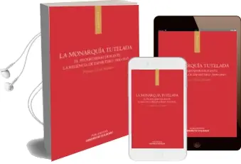Descargar AudioLibro La Monarquía Tutelada de Pedro Diaz Marin año 2015