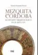 AudioLibro Mezquita de Cordoba. su Estudio Arqueologico en el Siglo xx de Antonio Fernandez Puertas